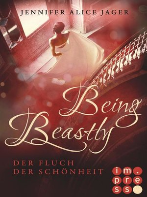 cover image of Being Beastly. Der Fluch der Schönheit (Märchenadaption von »Die Schöne und das Biest«)